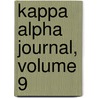 Kappa Alpha Journal, Volume 9 by Kappa Alpha Order