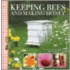 Keeping Bees and Making Honey