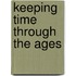 Keeping Time Through the Ages