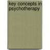 Key Concepts In Psychotherapy by Erwin Singer