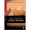 Key Concepts In Urban Studies by Mark Gottidiener