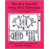 Key San He Feng Shui Formulas by Stephen Skinner