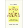 Keying Power To Positive Feel by Donald E. Dossey
