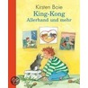 King-Kong. Allerhand und mehr door Kirsten Boie