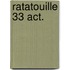 RATATOUILLE 33 ACT.