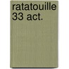 RATATOUILLE 33 ACT.