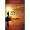 Kingdom Language - Volume Two door Kirk E. Hillman