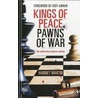 Kings Of Peace - Pawns Of War by Harriet Martin