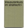Klausurenkurs im Strafrecht I by Werner Beulke