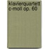 Klavierquartett c-moll op. 60