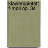 Klavierquintett f-moll op. 34 door Johannes Brahms