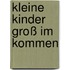 Kleine Kinder groß im Kommen