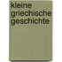 Kleine griechische Geschichte