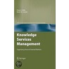 Knowledge Services Management by Peter K. Mills