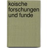 Koische Forschungen Und Funde door Rudolf Herzog