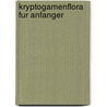Kryptogamenflora Fur Anfanger by Lindau Gustav