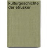 Kulturgeschichte der Etrusker by Sybille Haynes