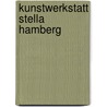 Kunstwerkstatt Stella Hamberg door Onbekend