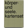 Körper- und Seele. Kartenset door Louise L. Hay