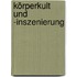 Körperkult und -inszenierung