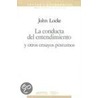 La Conducta del Entendimiento door Locke John Locke