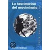 La Fascinacion del Movimiento door Simon Feldman