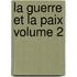 La Guerre Et La Paix Volume 2
