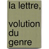 La Lettre,  Volution Du Genre by Marius Roustan