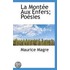 La Montee Aux Enfers; Poesies