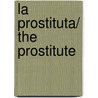 La Prostituta/ The Prostitute by Eduardo López Bago