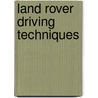 Land Rover Driving Techniques door Brooklands Books Ltd