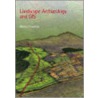 Landscape Archaeology And Gis door Henry Chapman