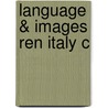 Language & Images Ren Italy C door Brown R. Brown