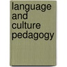 Language And Culture Pedagogy by Karen Risager