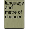 Language and Metre of Chaucer door Bernhard Aegidius Konrad Ten Brink
