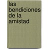 Las Bendiciones de la Amistad by Casa Creacion