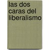 Las Dos Caras Del Liberalismo door John Gray