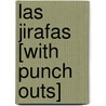 Las Jirafas [With Punch Outs] door Edimat Libros