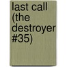 Last Call (The Destroyer #35) by Warren Murphy