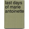 Last Days of Marie Antoinette door Rodolph Stawell