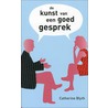 De kunst van een goed gesprek