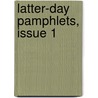 Latter-Day Pamphlets, Issue 1 door Thomas Carlyle