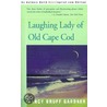 Laughing Lady of Old Cape Cod door Nancy Bruff