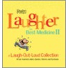 Laughter The Best Medicine Ii by The Reader'S. Digest