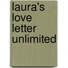 Laura's Love Letter Unlimited door Ray Jones