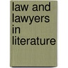 Law And Lawyers In Literature door Irving Browne
