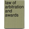 Law of Arbitration and Awards door Joshua Slater