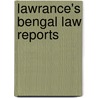 Lawrance's Bengal Law Reports by India. High Court