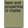 Laws And Properties Of Matter door Sir Richard Glazebrook