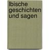 Lbische Geschichten Und Sagen by Ernst Deecke
